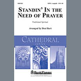 Don Hart 'Standin' In The Need Of Prayer' SATB Choir