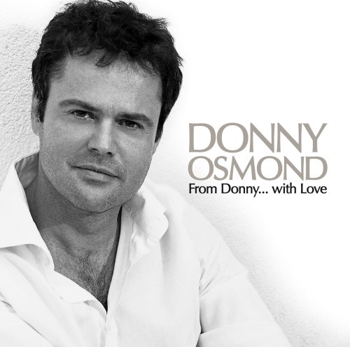 Easily Download Donny Osmond Printable PDF piano music notes, guitar tabs for  Piano, Vocal & Guitar Chords. Transpose or transcribe this score in no time - Learn how to play song progression.
