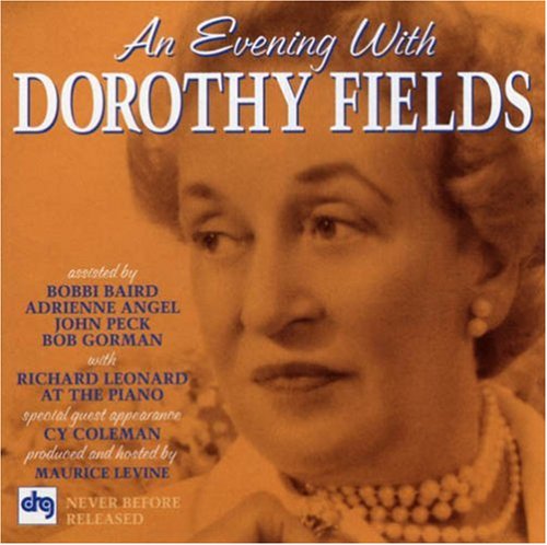 Easily Download Dorothy Fields Printable PDF piano music notes, guitar tabs for  Real Book – Melody & Chords. Transpose or transcribe this score in no time - Learn how to play song progression.