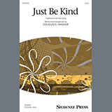 Douglas E. Wagner 'Just Be Kind' 2-Part Choir