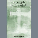 Douglas Nolan and Brad Nix 'Bring Me To The Cross' SATB Choir