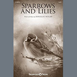 Douglas Nolan 'Sparrows And Lilies' SATB Choir