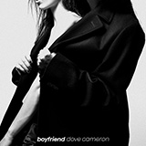 Dove Cameron 'Boyfriend' Piano, Vocal & Guitar Chords (Right-Hand Melody)