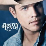 Dustin Lynch 'Cowboys And Angels' Piano, Vocal & Guitar Chords (Right-Hand Melody)