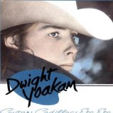 Dwight Yoakam 'Guitars, Cadillacs' Real Book – Melody, Lyrics & Chords