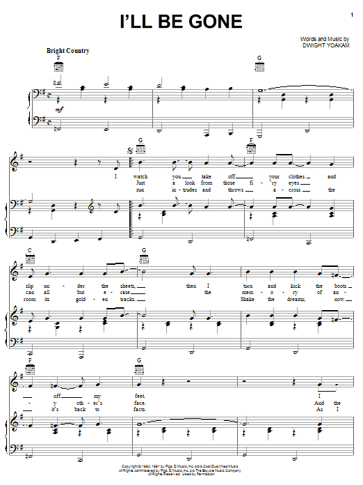 Dwight Yoakam I'll Be Gone sheet music notes and chords arranged for Piano, Vocal & Guitar Chords (Right-Hand Melody)