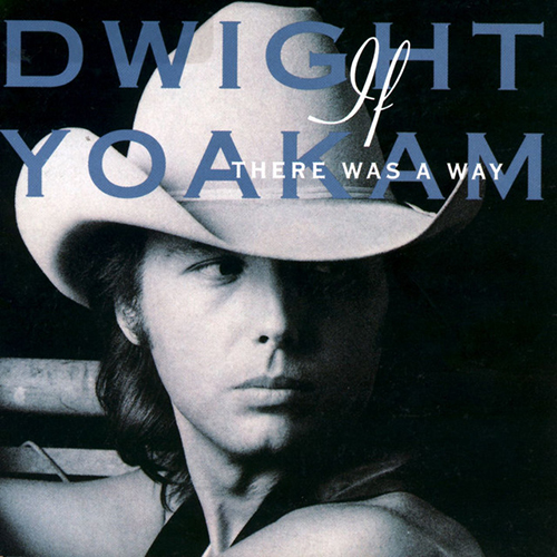 Easily Download Dwight Yoakam Printable PDF piano music notes, guitar tabs for  Guitar Tab. Transpose or transcribe this score in no time - Learn how to play song progression.