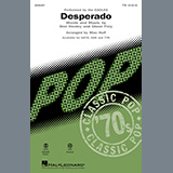 Eagles 'Desperado (arr. Mac Huff)' SATB Choir