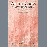 Ed Hogan 'At The Cross (Love Ran Red)' SATB Choir