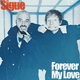 Ed Sheeran & J Balvin 'Forever My Love' Piano, Vocal & Guitar Chords (Right-Hand Melody)