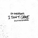 Ed Sheeran & Justin Bieber 'I Don't Care' Piano, Vocal & Guitar Chords (Right-Hand Melody)