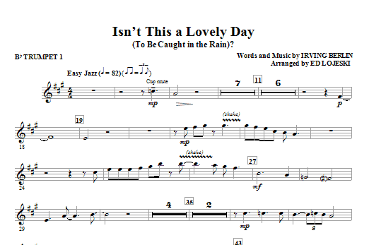 Ed Lojeski Isn't This A Lovely Day (To Be Caught In The Rain)? - Bb Trumpet 1 sheet music notes and chords. Download Printable PDF.