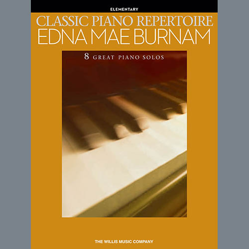 Easily Download Edna Mae Burnam Printable PDF piano music notes, guitar tabs for  Educational Piano. Transpose or transcribe this score in no time - Learn how to play song progression.