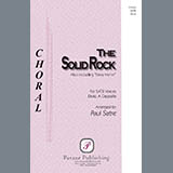 Edward Mote 'The Solid Rock (arr. Paul Satre)' SATB Choir