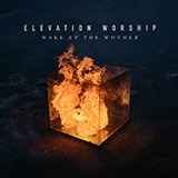 Elevation Worship 'Unstoppable God' Piano, Vocal & Guitar Chords (Right-Hand Melody)