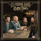 Eli Young Band 'Drunk Last Night' Piano, Vocal & Guitar Chords (Right-Hand Melody)