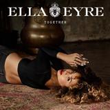 Ella Eyre 'Together' Piano, Vocal & Guitar Chords