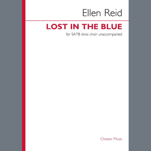 Easily Download Ellen Reid Printable PDF piano music notes, guitar tabs for  SATB divisi Choir. Transpose or transcribe this score in no time - Learn how to play song progression.