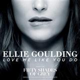 Ellie Goulding 'Love Me Like You Do (from 'Fifty Shades Of Grey')' Piano, Vocal & Guitar Chords (Right-Hand Melody)