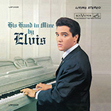 Elvis Presley 'His Hand In Mine' Easy Piano
