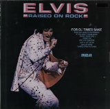 Elvis Presley 'Raised On Rock' Piano, Vocal & Guitar Chords (Right-Hand Melody)