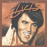 Elvis Presley 'Welcome To My World' Piano, Vocal & Guitar Chords (Right-Hand Melody)