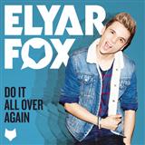 Elyar Fox 'Do It All Over Again' Piano, Vocal & Guitar Chords