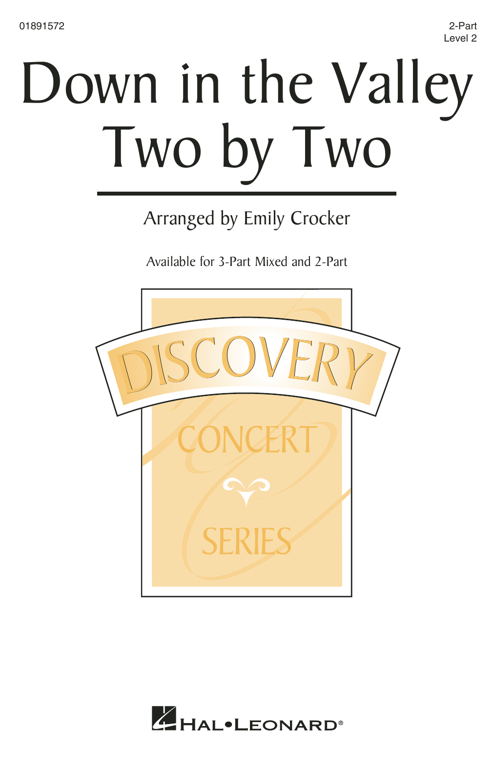 Emily Crocker Down In The Valley Two By Two sheet music notes and chords arranged for 3-Part Mixed Choir