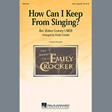 Emily Crocker 'How Can I Keep From Singing' SAB Choir