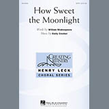 Emily Crocker 'How Sweet The Moonlight' SATB Choir