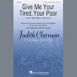 Emma Lazarus and Irving Berlin 'Give Me Your Tired, Your Poor (with 