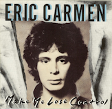 Eric Carmen 'Make Me Lose Control' Lead Sheet / Fake Book