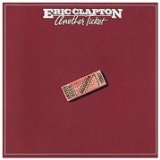 Eric Clapton 'Another Ticket' Guitar Chords/Lyrics