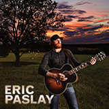 Eric Paslay 'Friday Night' Piano, Vocal & Guitar Chords (Right-Hand Melody)