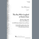 Eric Whitacre & Ogden Nash 'The Boy Who Laughed At Santa Claus' SATB Choir