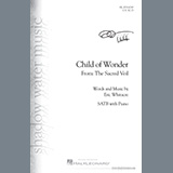 Eric Whitacre 'Child Of Wonder (from The Sacred Veil)' SATB Choir