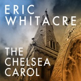 Eric Whitacre 'The Chelsea Carol' SATB Choir