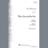 Eric Whitacre 'The City and the Sea' SATB Choir