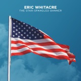 Eric Whitacre 'The Star-Spangled Banner' SATB Choir