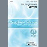 Eric William Barnum 'Dawn' SATB Choir