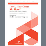 Evelyn Simpson-Curenton 'Lord, How Come Me Here?' SATB Choir