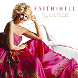 Faith Hill 'A Baby Changes Everything' Piano & Vocal