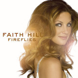 Faith Hill 'The Lucky One' Piano, Vocal & Guitar Chords (Right-Hand Melody)
