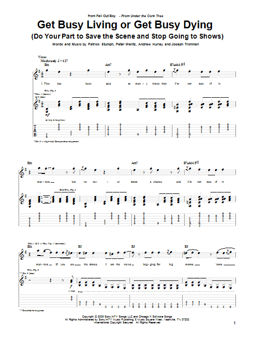 Fall Out Boy Get Busy Living Or Get Busy Dying (Do Your Part To Save The Scene And Stop Going To Shows) sheet music notes and chords arranged for Guitar Tab