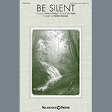 Fanny J. Crosby and J.B. Taylor 'Be Silent (arr. Heather Sorenson)' SATB Choir