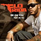 Flo Rida featuring Ne-Yo 'Be On You' Piano, Vocal & Guitar Chords (Right-Hand Melody)