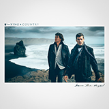 for KING & COUNTRY 'Burn The Ships' Piano, Vocal & Guitar Chords (Right-Hand Melody)