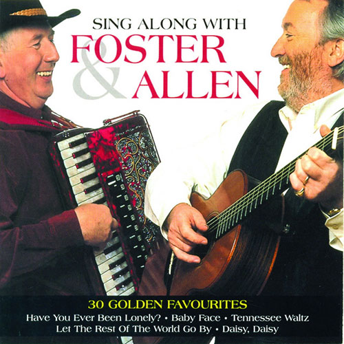 Easily Download Foster & Allen Printable PDF piano music notes, guitar tabs for  Piano, Vocal & Guitar Chords. Transpose or transcribe this score in no time - Learn how to play song progression.