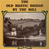 Foster & Allen 'The Old Rustic Bridge By The Mill' Piano, Vocal & Guitar Chords