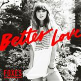Foxes 'Better Love' Piano, Vocal & Guitar Chords